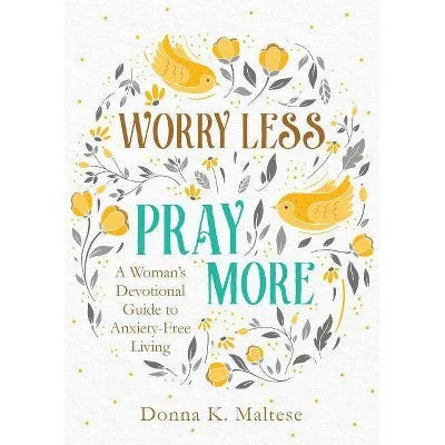Worry Less Pray More Christian Living Paperback Book For Adults