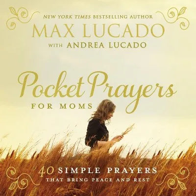 Max Lucado Pocket Prayers For Moms Christian Living Hardcover Book